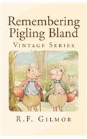 Remembering Pigling Bland: Vintage Series(Vintage)
