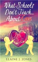 What Schools Don't Teach About Love