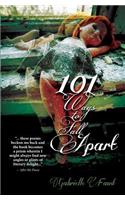 101 Ways to Fall Apart