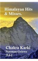 Himalayan Hits & Misses.