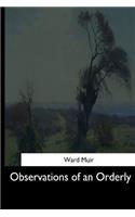 Observations of an Orderly