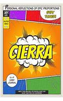 Superhero Cierra: A 6 x 9 Lined Journal