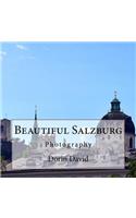 Beautiful Salzburg: Photography