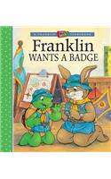 Franklin Wants a Badge