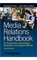 Media Relations Handbook for Government, Associations, Nonprofits, and Elected Officials, 2e