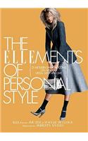 The Ellements of Personal Style: 25 Modern Fashion Icons on How to Dress, Shop, and Live