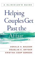 Helping Couples Get Past the Affair