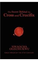 Secret Behind the Cross and Crucifix