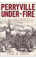 Perryville Under Fire