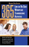 365 Low or No Cost Workplace Teambuilding Activities
