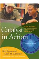 Catalyst in Action