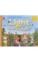 Light Is All Around Us