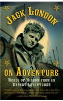 Jack London on Adventure