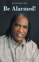 Be Alarmed!