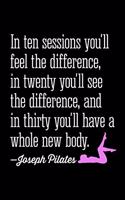 Pilates in Ten Sessions You'll Feel the Difference