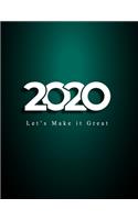 2020 Let's Make it Great - 8.5x11 Blank Lined Notebook / Journal (Paperback, Red Cover, 110 pages) - Inspirational 2020 New Year's Resolution Gift