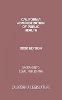 California Administration of Public Health 2020 Edition