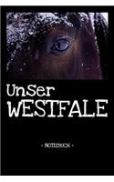 Unser Westfale: Pferde - Reiten - Notizbuch - Tagebuch - Fotobuch - Hobby - Schule - Geschenk - liniert + Fotocollage - ca. DIN A5