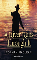 A River Runs Through It Lib/E: Four Disc Special Edition with Bonus Material