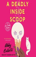 A Deadly Inside Scoop Lib/E