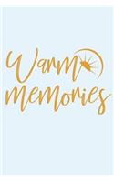 Warm Memories