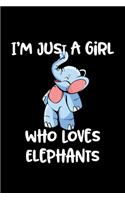 Just A Girl Who Loves Elephants