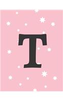 Letter T Notebook: Alphabet Letter Notebook/ Journal/ Notepad/ Diary For Girls, Teens, Adults and Kids - 100 Black Lined Pages With Margins - 8.5 x 11 Inches - A4