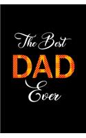 The best DAD ever Notebook: Blank Lined Notebook Journal for Work, School, Office - 6x9 110 page