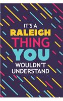 It's a Raleigh Thing You Wouldn't Understand