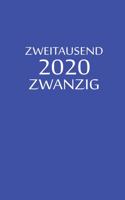 zweitausend zwanzig 2020: Buchkalender 2020 A5 Blau
