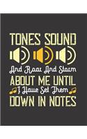 Tones Sound & Roar and Storm About Me: Blank Sheet Music Manuscript Paper/ Notebook for Musicians / Composition Book / Staff Paper - Lovely Designed Interior (8.5" x 11"), 100 Pages (Gift