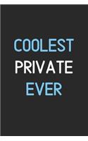 Coolest Private Ever: Lined Journal, 120 Pages, 6 x 9, Funny Private Notebook Gift Idea, Black Matte Finish (Coolest Private Ever Journal)