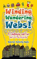 Winding, Wandering Webs! a Challenging and Fun Adult Level Maze Activity Book