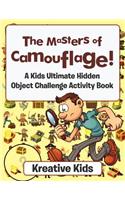Masters of Camouflage! A Kid's Ultimate Hidden Object Challenge Activity Book