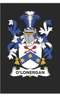 O'Lonergan: O'Lonergan Coat of Arms and Family Crest Notebook Journal (6 x 9 - 100 pages)