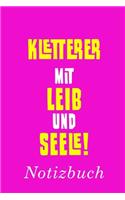 Kletterer Mit Leib Und Seele Notizbuch