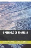 O Pesadelo Do Regresso