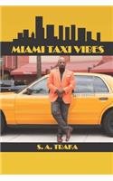 Miami Taxi Vibes