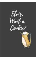Elvis, Want a Cookie?: True Crime & Cats - Lined Journal Notebook For True Crime Lovers - 200 pages - (6 x 9 inches)