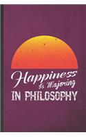 Happiness Is Majoring in Philosophy