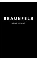 Braunfels: Notizbuch, Notizblock, Notebook - Liniert, Linien, Lined - DIN A5 (6x9 Zoll), 120 Seiten - Deine Stadt, Dorf, Region, Liebe und Heimat