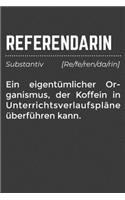 Referendarin Ein eigentümlicher Organismus, der Koffein in Unterrichtsverlaufspläne überführen kann