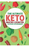 The Ultimate Keto Macro Counter Log Book For Beginners