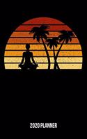 2020 Planner: Vintage Sunset Yoga Weekly & Monthly Planner 2020 - 52 Week Calendar 6 x 9 Organizer - Gift For Yogis And Yoga Lovers