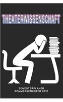 Theaterwissenschaft Semesterplaner - Sommersemester 2020