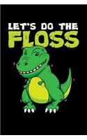 Let's Do The Floss