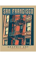 San Francisco Graphic Art Composition Notebook