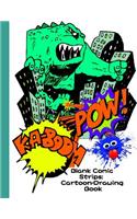 Blank Comic Strips: Cartoon-Drawing Book: The Blank Comic Book, Variety of Templates (2-9 Panels), Large 120 Blank Pages (8.5x11 Inches) for Comic/Cartoon Book Drawing