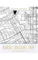 Kursk (Russia) Trip Journal