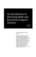 Introduction to Retaining Walls and Excavation Support Systems